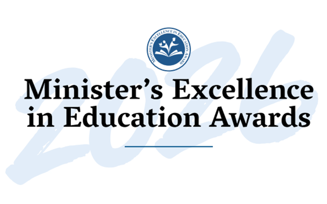 Call for Nominations: 2026 Minister’s Excellence in Education Awards