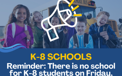 K-8 Students: No school on Friday, March 13th